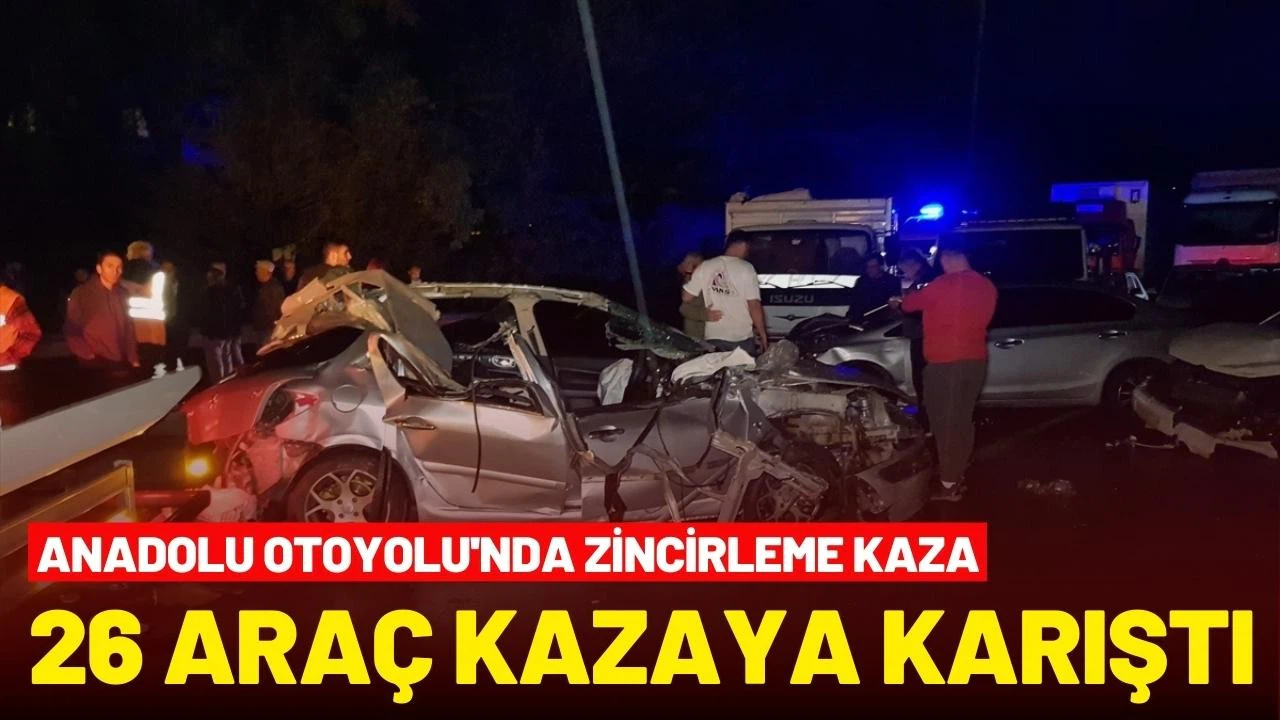 Anadolu Otoyolu'nda zincirleme kaza!