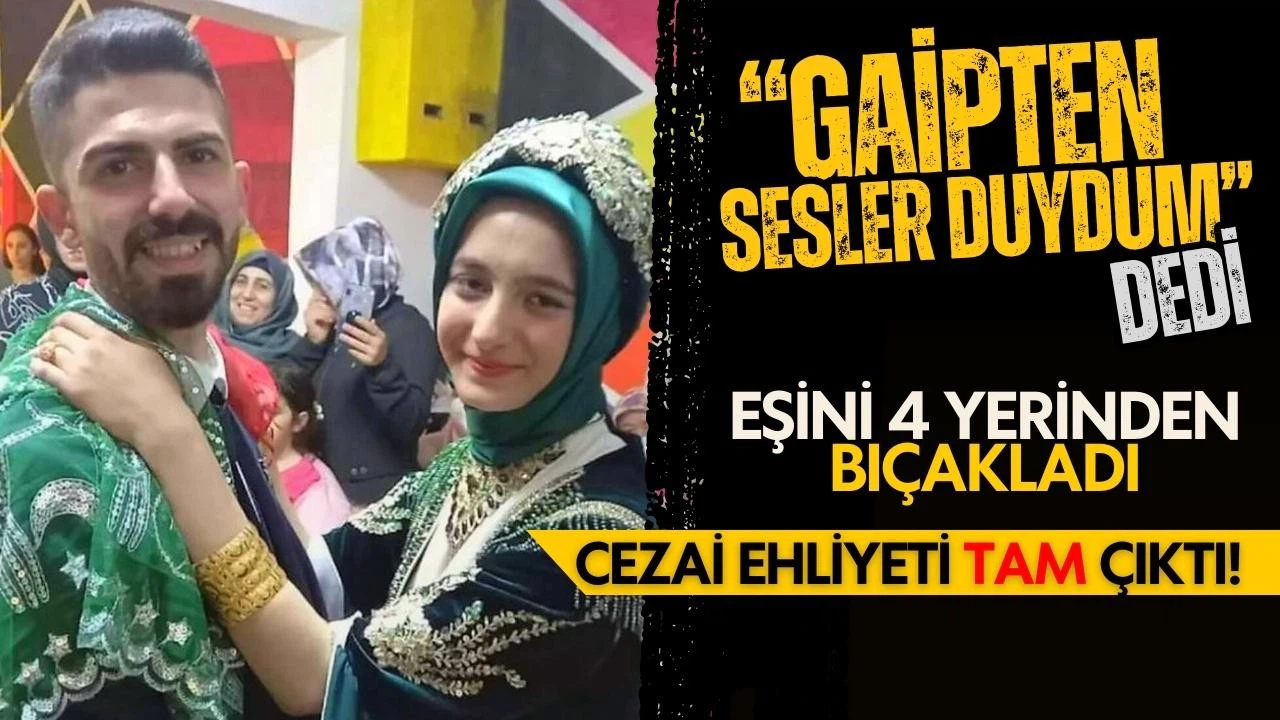 "Gaipten sesler duydum" dedi, eşini bıçaklayarak öldürdü!