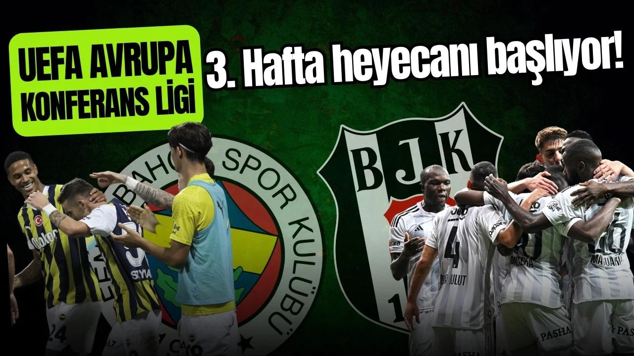 UEFA Avrupa Konferans Ligi'nde üçüncü hafta heyecanı başlıyor!