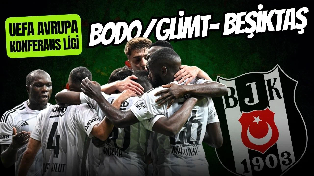 Bodo/Glimt Beşiktaş maçı hangi kanalda ve ücretsiz mi yayınlanacak?