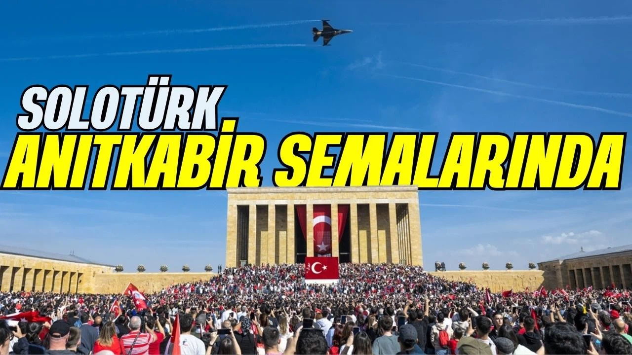 SOLOTÜRK, Anıtkabir semalarında uçtu!