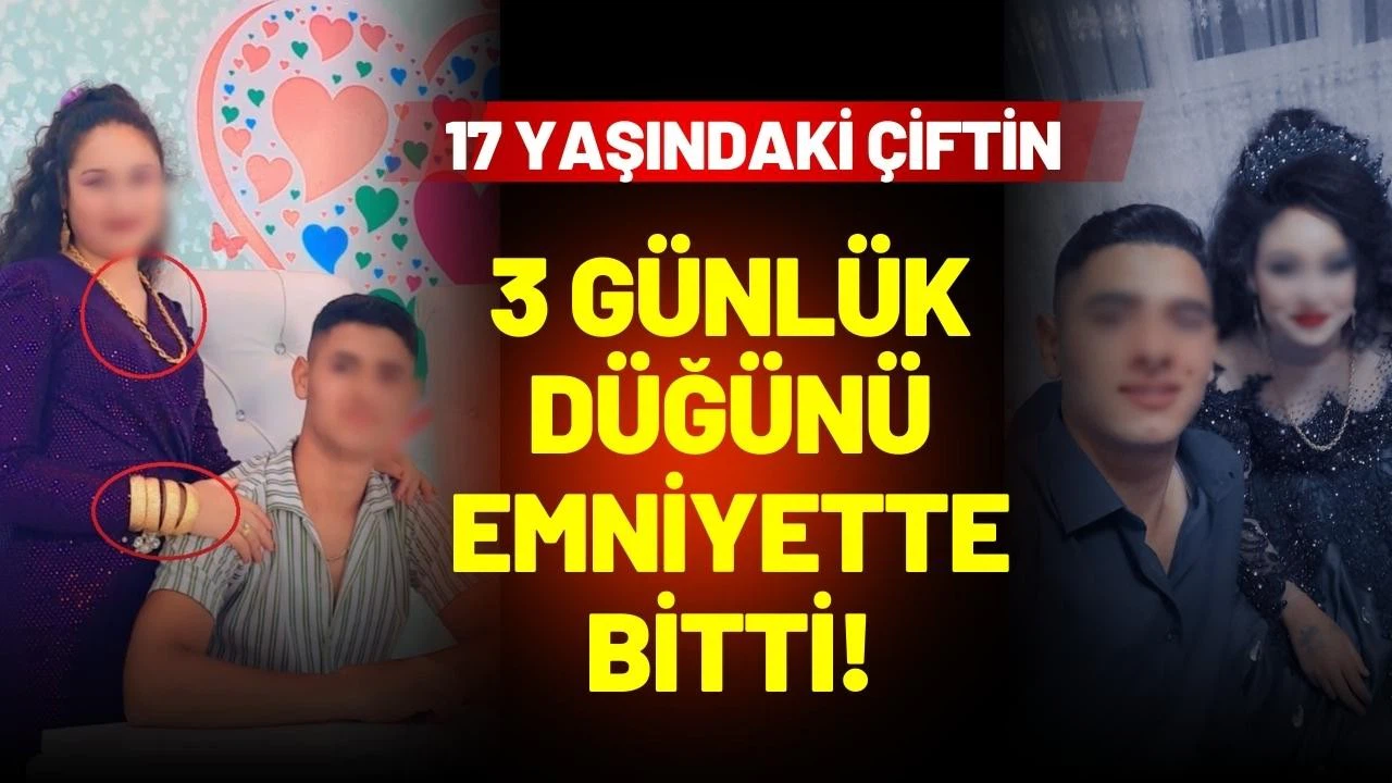 17 yaşındaki çiftin 3 günlük düğünü polis merkezinde bitti!