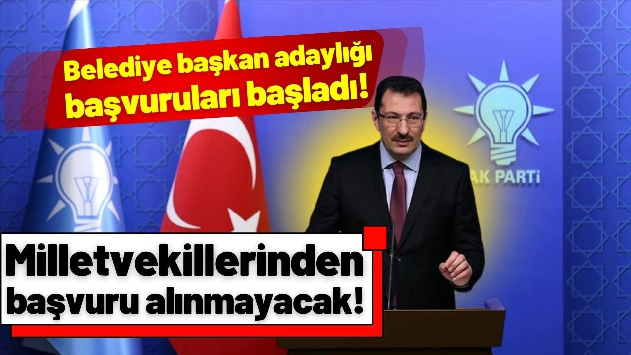 AK Parti'de belediye başkan adaylığı başvuru süreci başladı