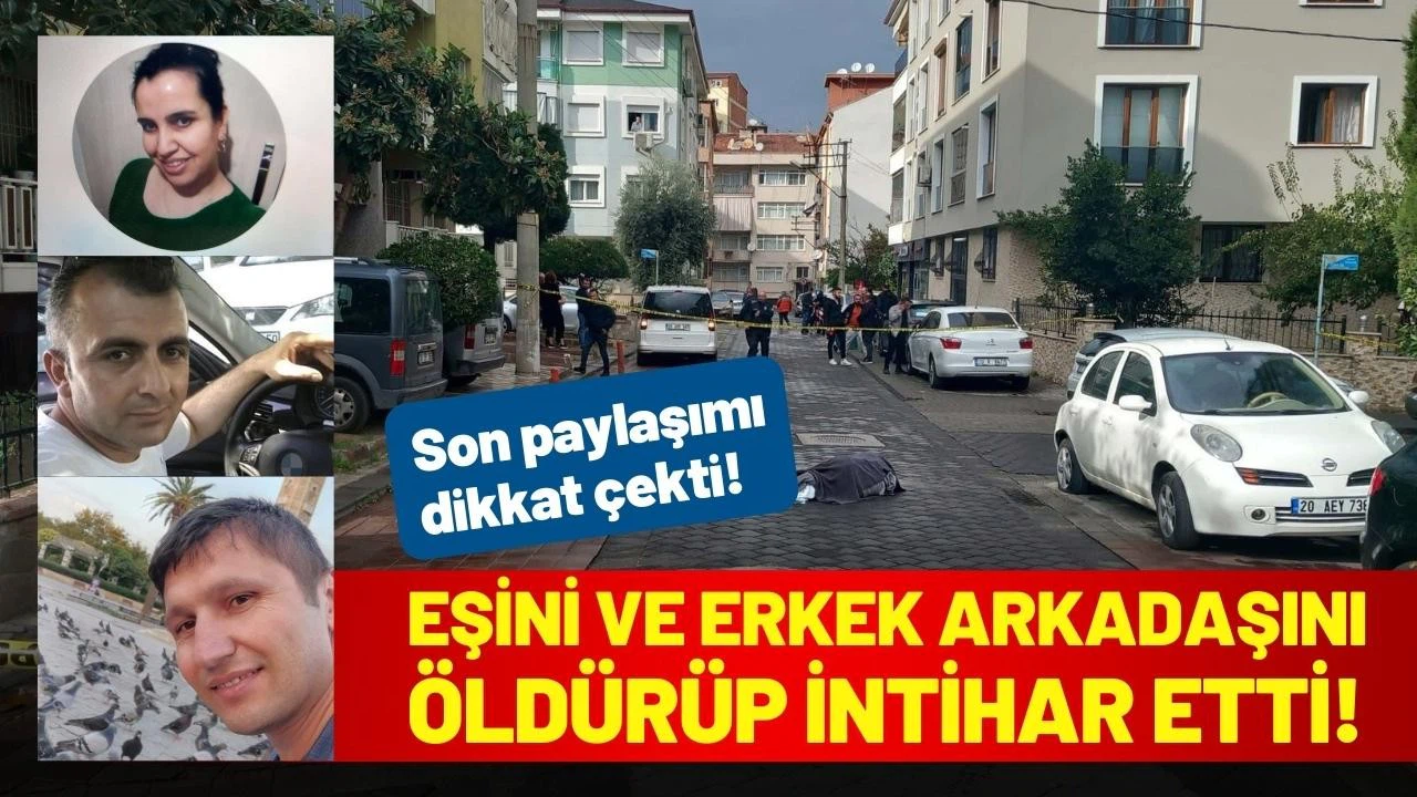Eşini ve erkek arkadaşını öldürüp, intihar etti
