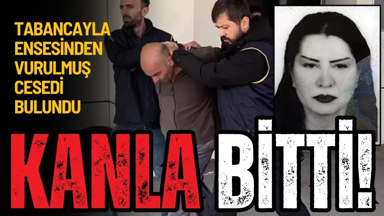 Eski eşinin evinde tabancayla ensesinden vurulmuş cesedi bulundu