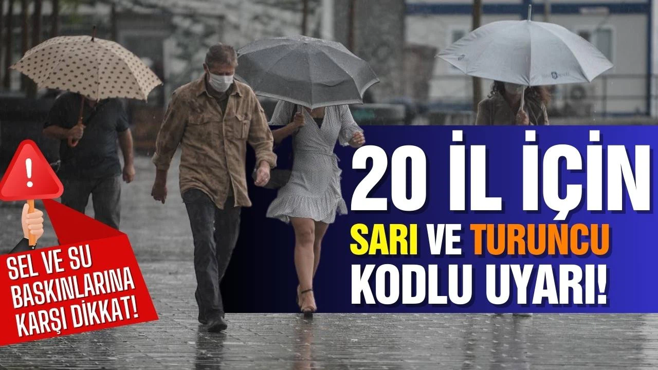 20 il için sarı ve turuncu kodlu uyarı