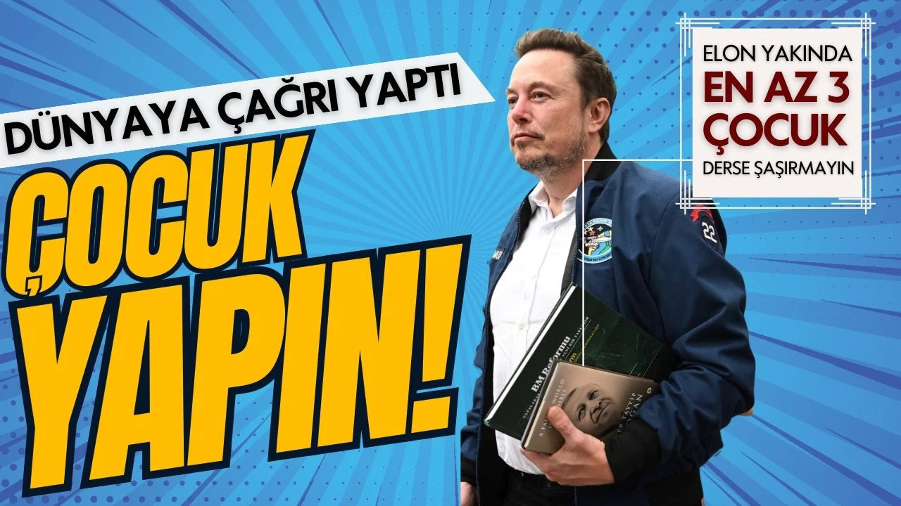 Elon Musk'tan "çocuk yapın" çağrısı!