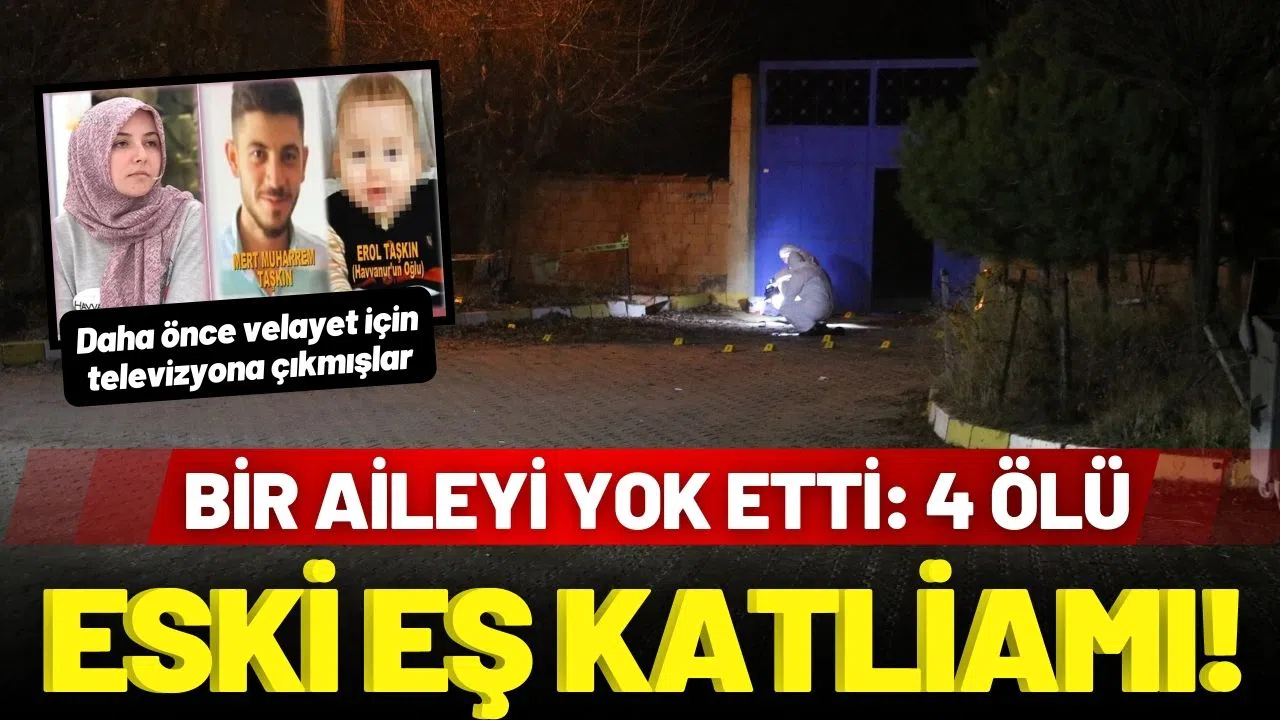 Eski eş katliam yaptı: 4 ölü!