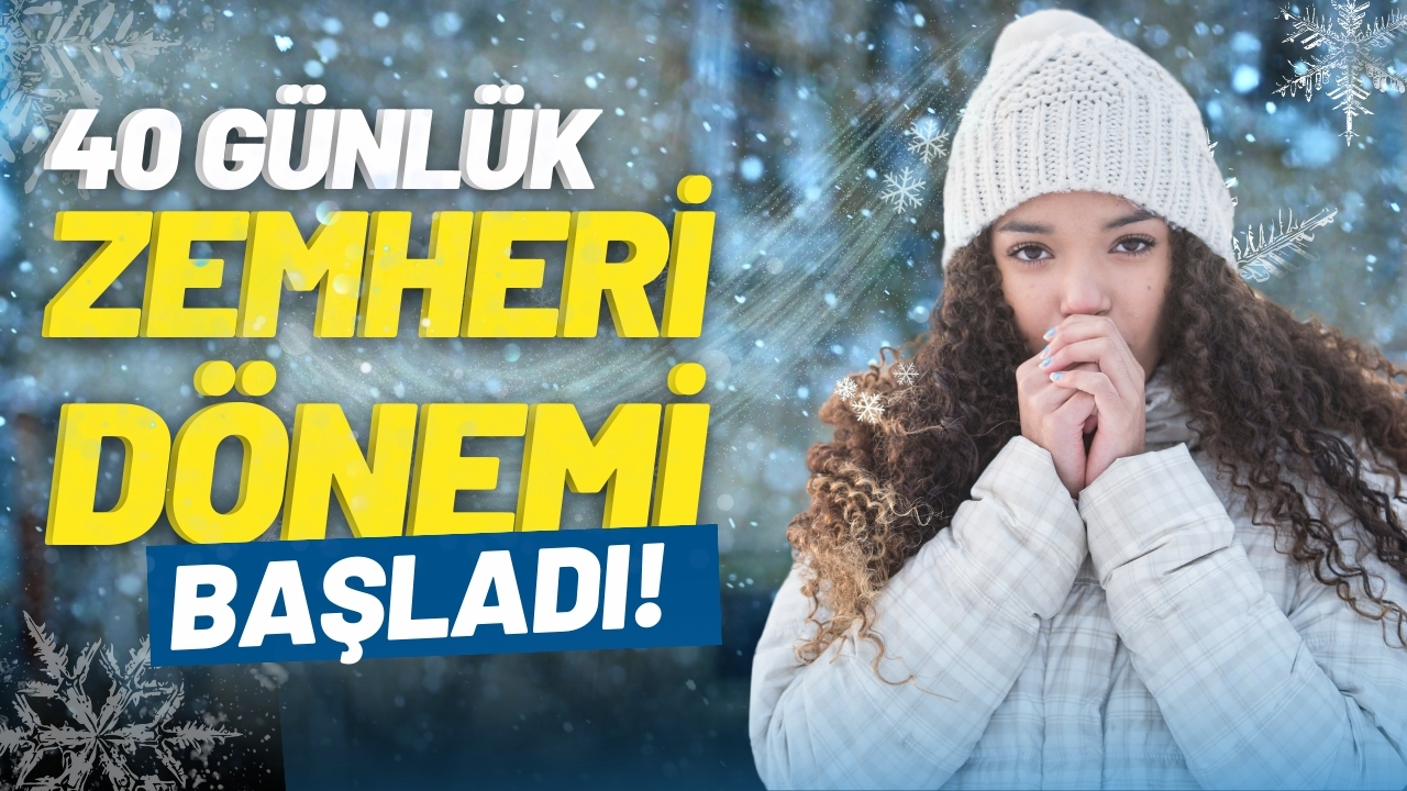 Zemheri ne zaman? Zemheri ne demek?