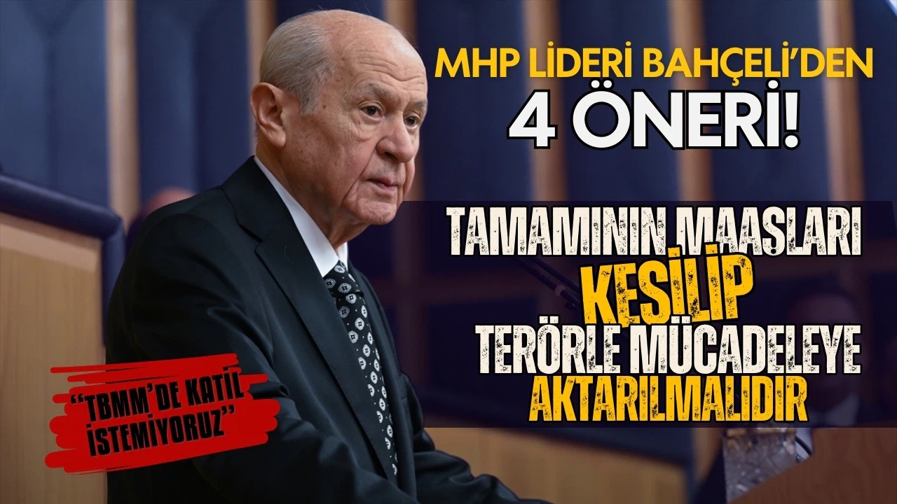 Devlet Bahçeli: TBMM'de katil, terörist, namert istemiyoruz