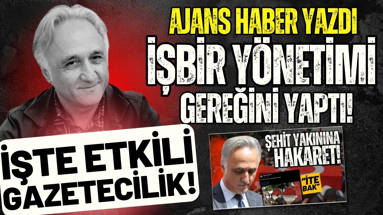 Ajans Haber yazdı, İşbir Yönetimi gereğini yaptı!