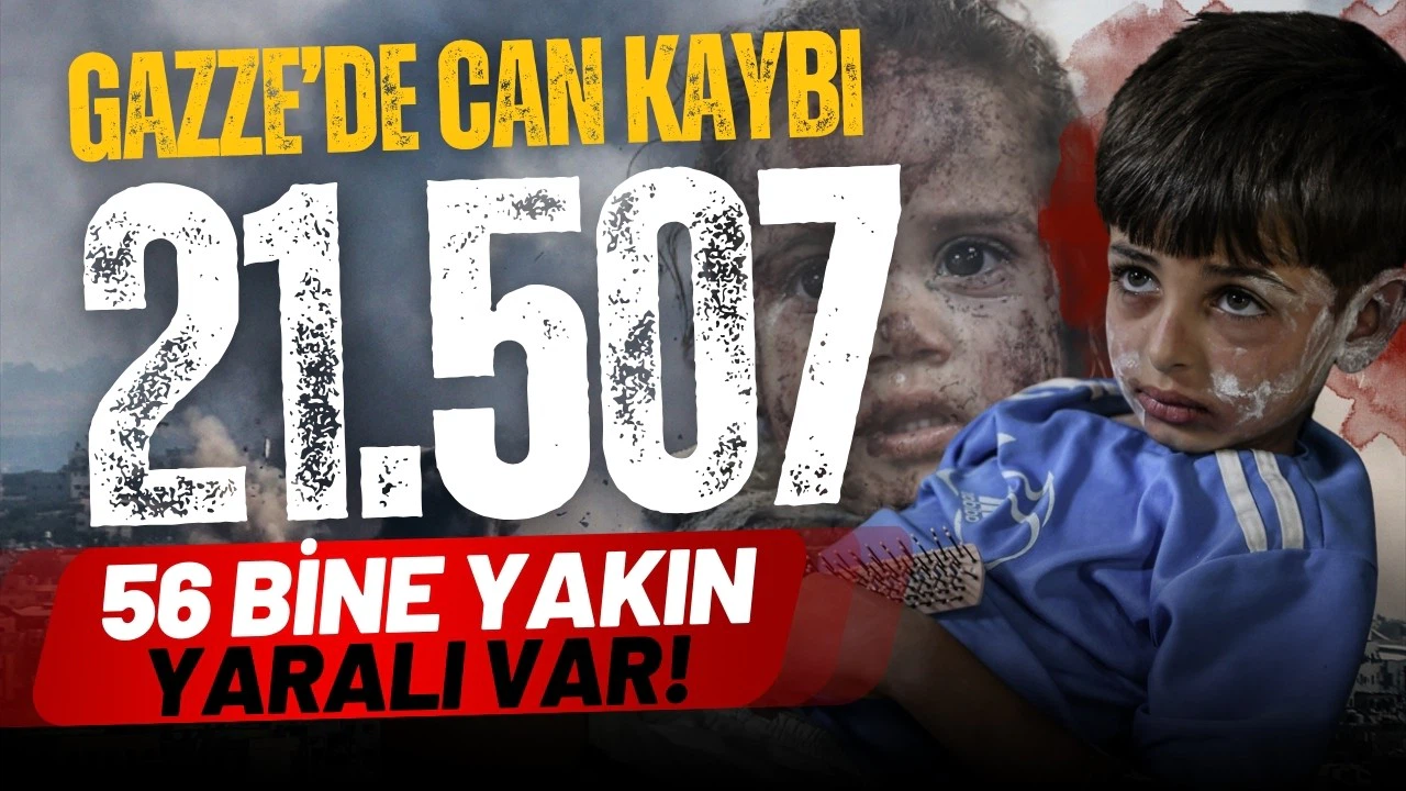 Hayatını kaybedenlerin sayısı 21 bin 507 oldu