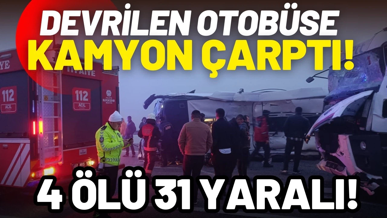 Devrilen yolcu otobüsüne kamyon çarptı: 4 ölü, 31 yaralı