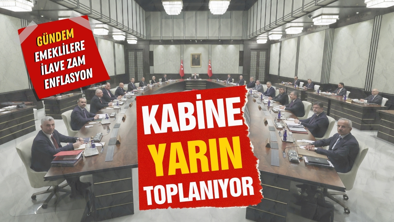 Yılın ilk kabinesi yarın toplanıyor!