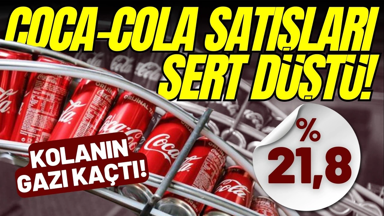 Coca-Cola satışlarında sert düşüş!
