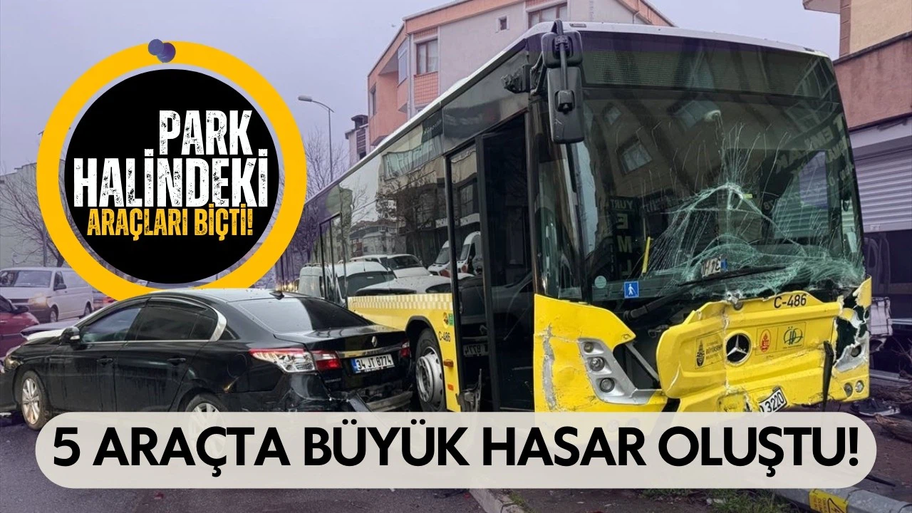 Ataşehir'de İETT otobüsü park halindeki araçları biçti!