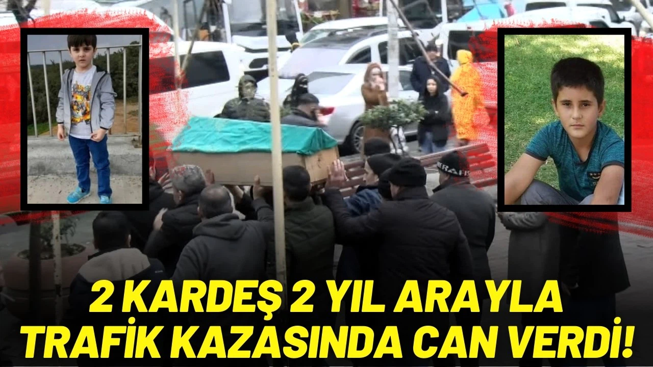 2 kardeş 2 yıl arayla trafik kazasında can verdi!