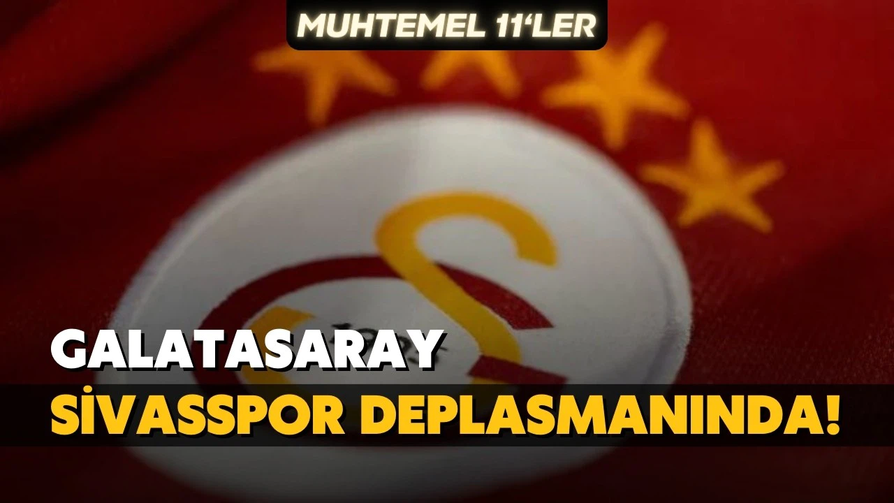 Galatasaray eksik kadrosuyla zorlu deplasmanda!