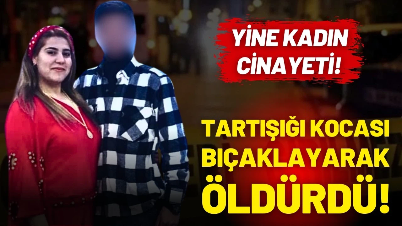 Tartıştığı kocası tarafından bıçaklanan Petek, öldü!
