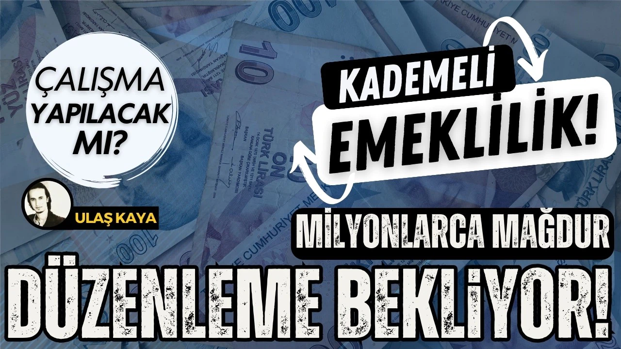 Milyonlarca vatandaş kademeli emeklilik düzenlemesini bekliyor