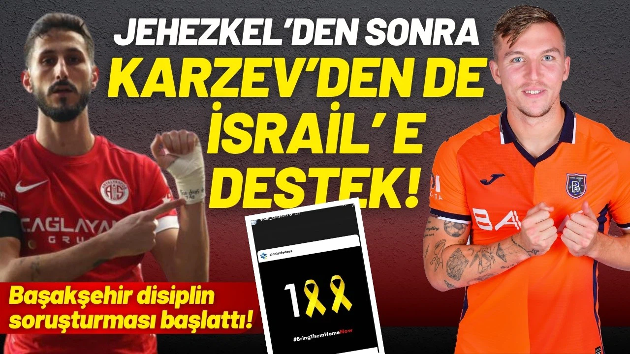 Başakşehir'den Karzev'e disiplin soruşturması!