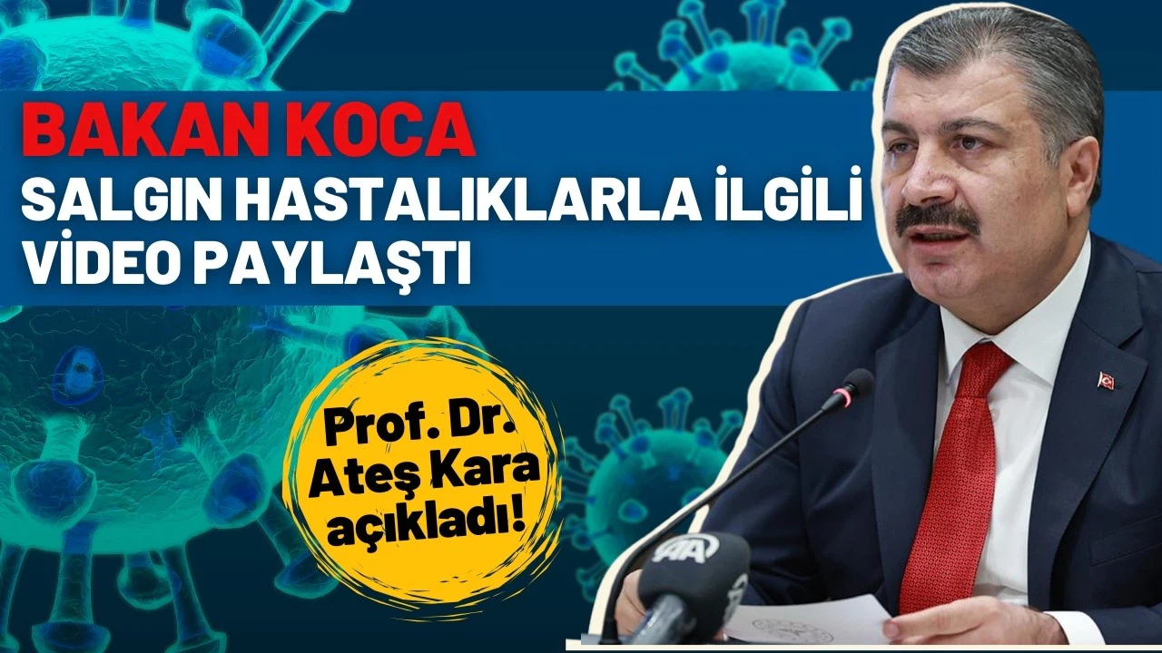 Bakan Koca salgın hastalıklarla ilgili video paylaştı!