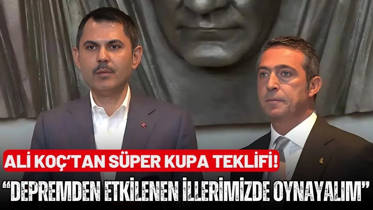 Ali Koç'tan anlamlı Süper Kupa teklifi