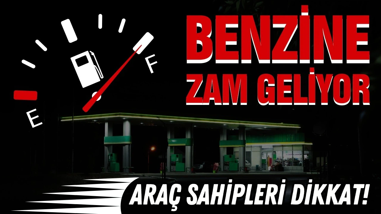 Araç sahipleri dikkat: Benzine zam kapıda!