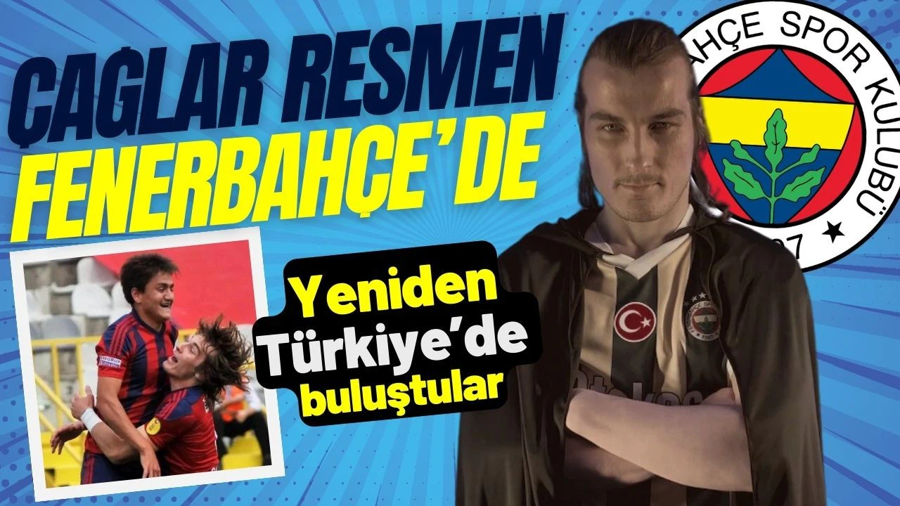 Çağlar Söyüncü resmen Fenerbahçe'de