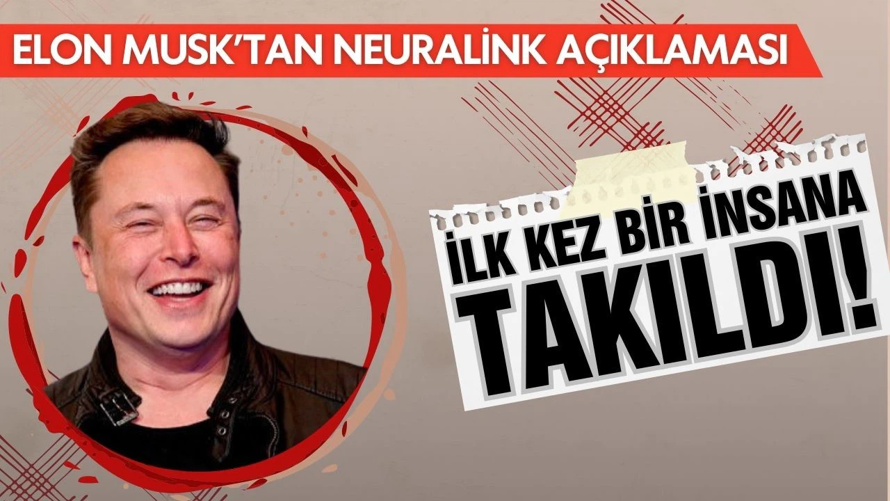 Neuralink beyin çipi ilk kez bir insana yerleştirildi!