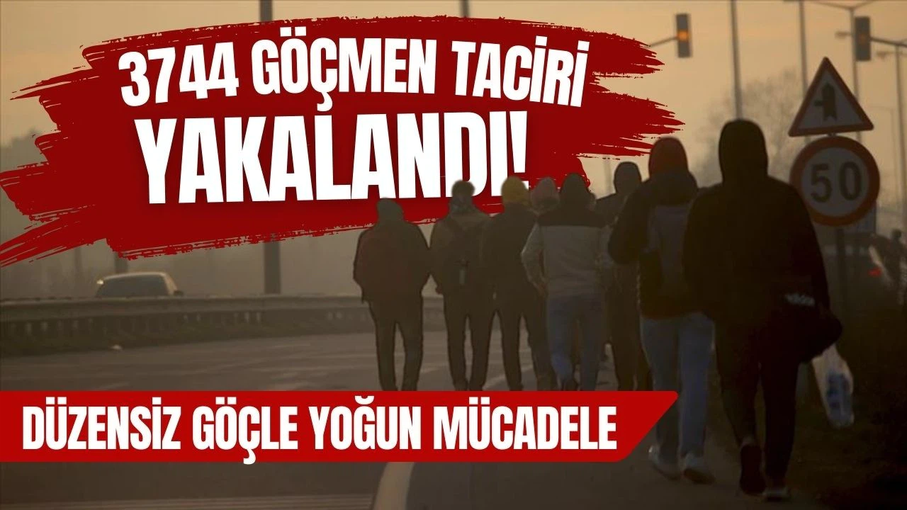 Geçen yıl 3 bin 744 göçmen kaçakçısı tutuklandı!
