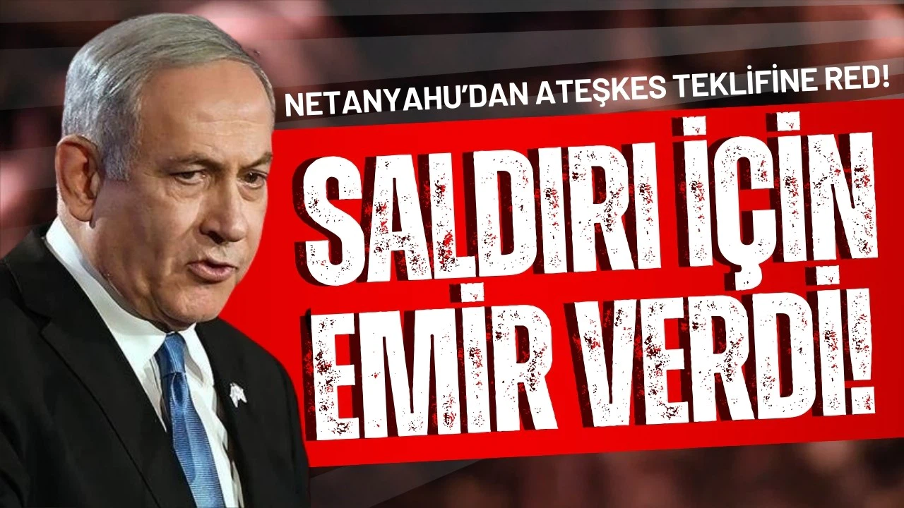 Gazze'de ateşkes yok: Netanyahu saldırı için emir verdi