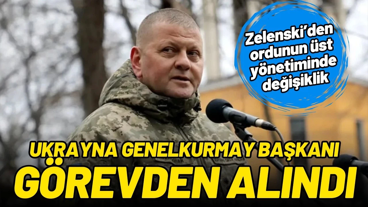 Ukrayna Genelkurmay Başkanı görevden alındı