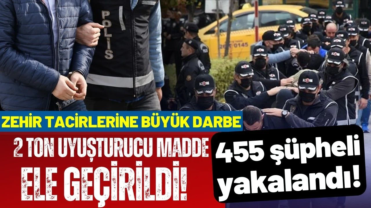 Emniyet ve Jandarma, zehir tacirlerine göz açtırmadı!