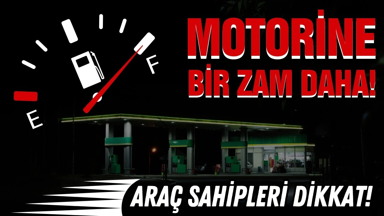 Motorine bir zam daha geliyor!