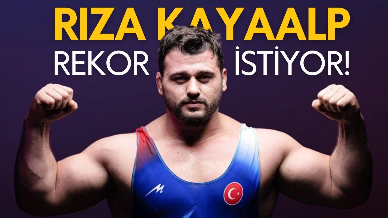 Rıza Kayaalp rekor için mindere çıkacak!