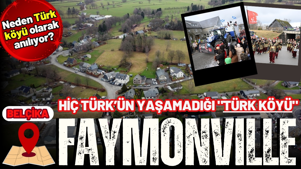 Belçika'da hiç Türk'ün yaşamadığı "Türk köyü": Faymonville