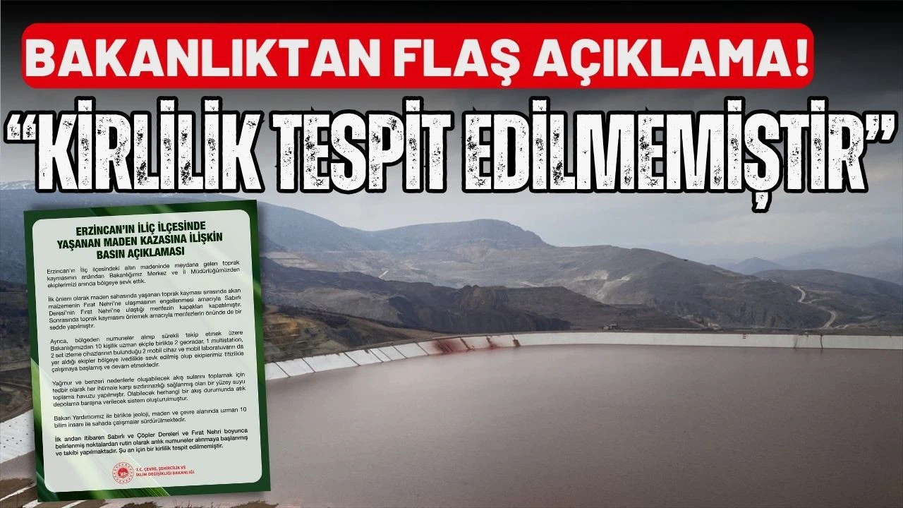 Bakanlıktan flaş açıklama: Kirlilik tespit edilememiştir!
