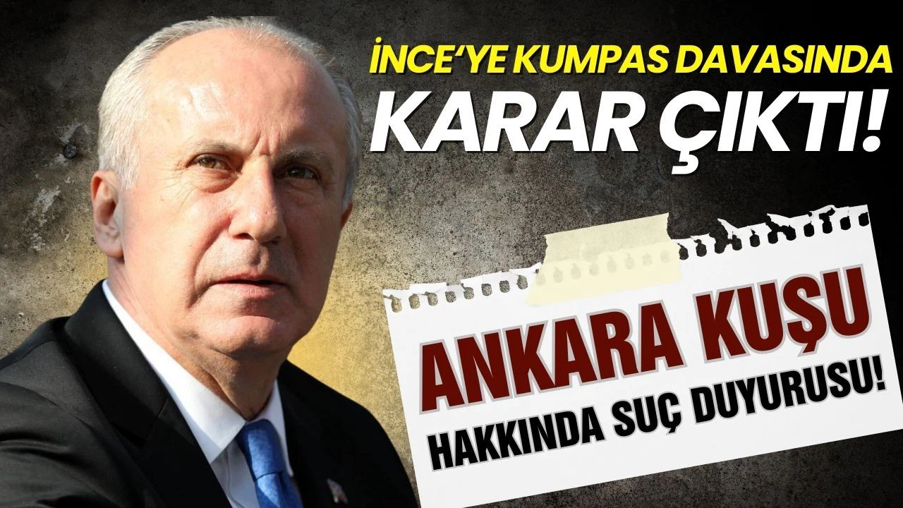 Muharrem İnce'ye sahte video kumpasında karar açıklandı!
