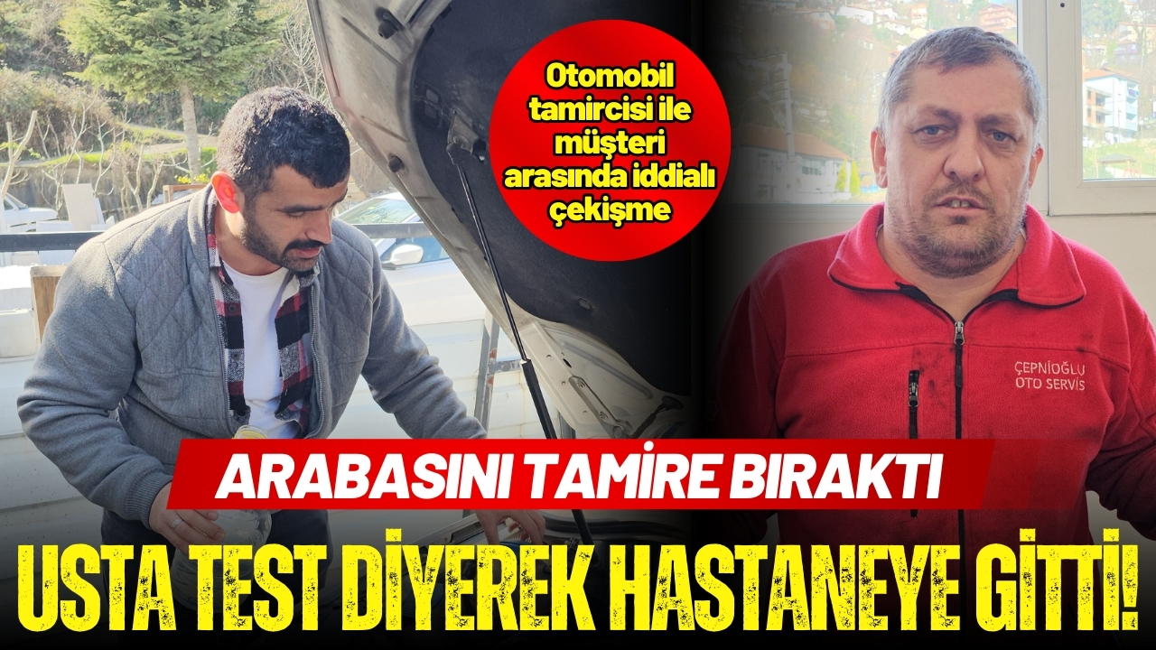 Tamire bıraktığı otomobille gezdiğini iddia ettiği ustadan şikayetçi oldu