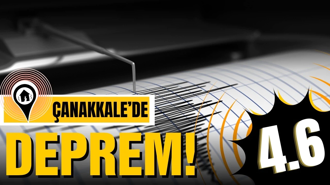Çanakkale'de deprem!