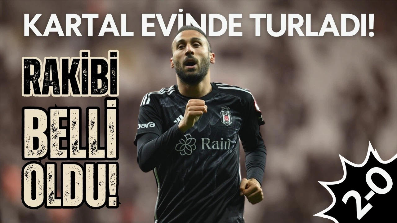 Beşiktaş evinde turladı, rakibi belli oldu!