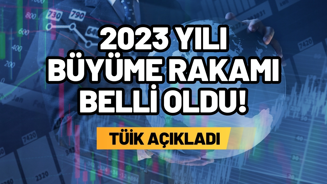 2023 büyüme rakamları açıklandı