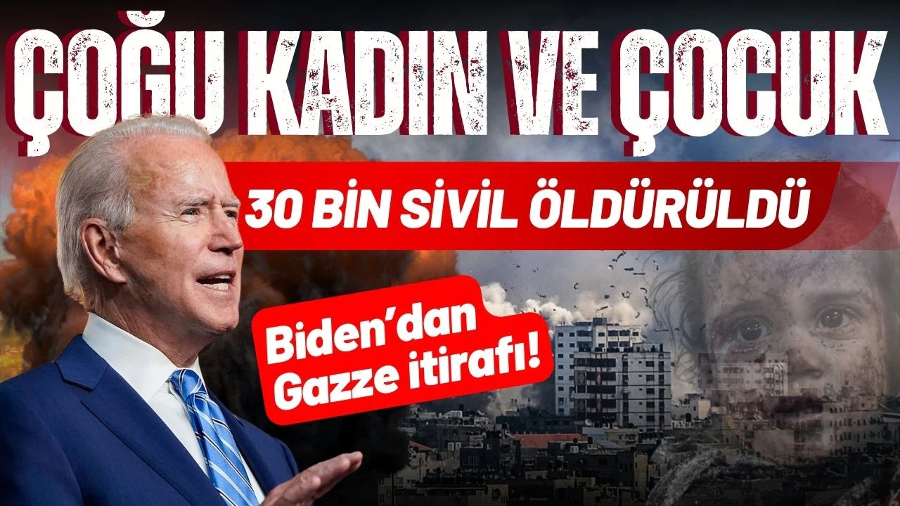 Biden'dan Gazze itirafı: "Çoğu kadın ve çocuk 30 bin sivil öldürüldü"