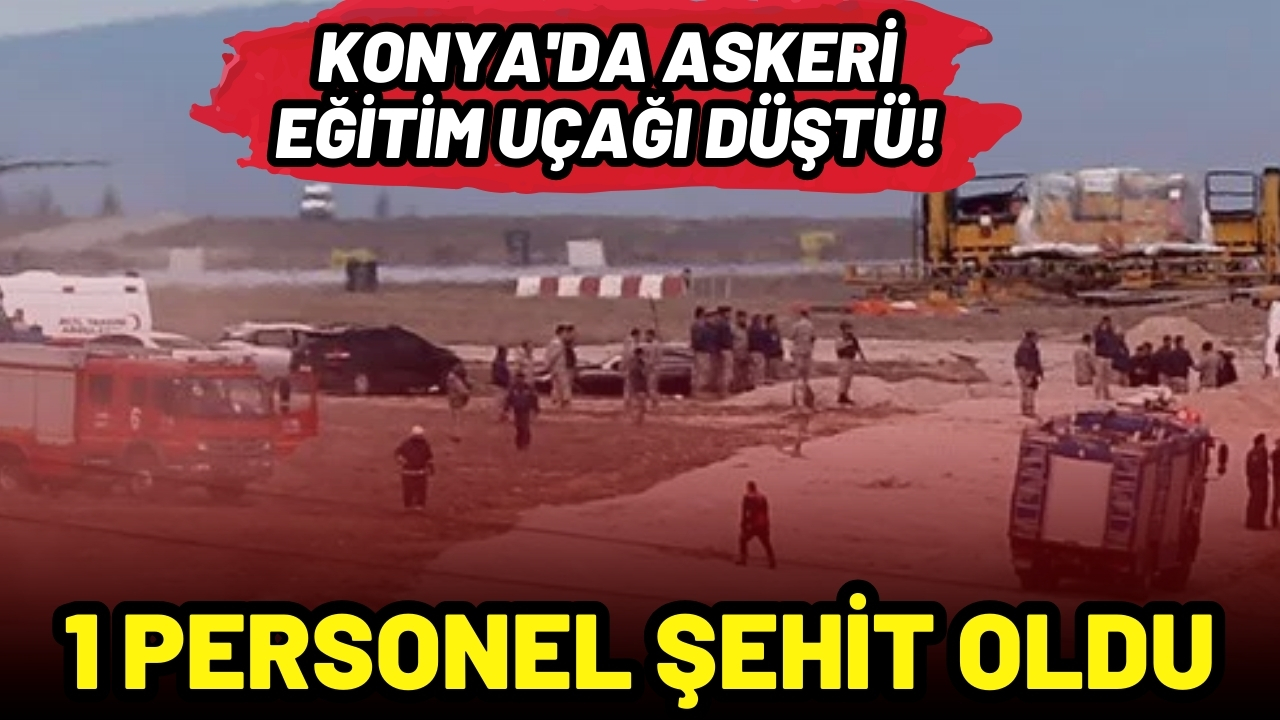 Konya'da askeri eğitim uçağı düştü!