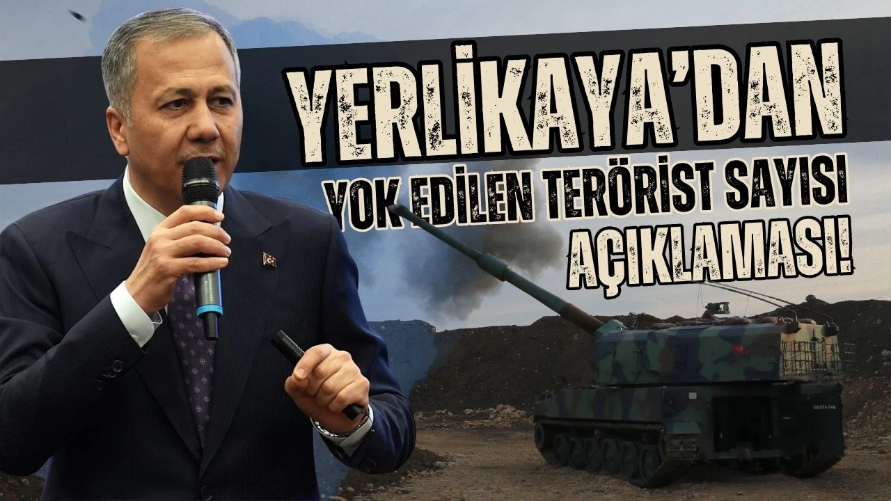 Bakan Yerlikaya, yok edilen terörist sayısını açıkladı!