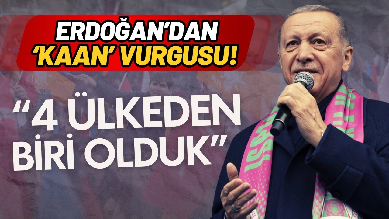 Erdoğan'dan KAAN vurgusu: 4 ülkeden biri olduk