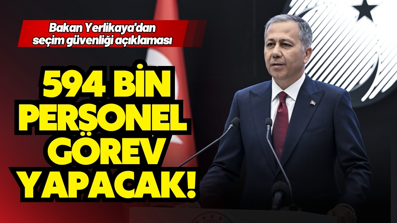 Bakan Yerlikaya'dan seçim güvenliği açıklaması