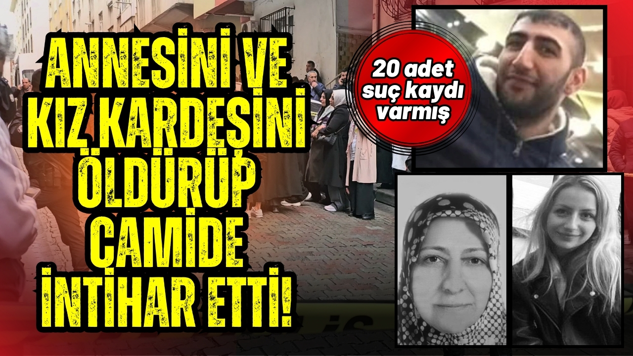 Annesini ve kız kardeşini öldürüp camide intihar etti!