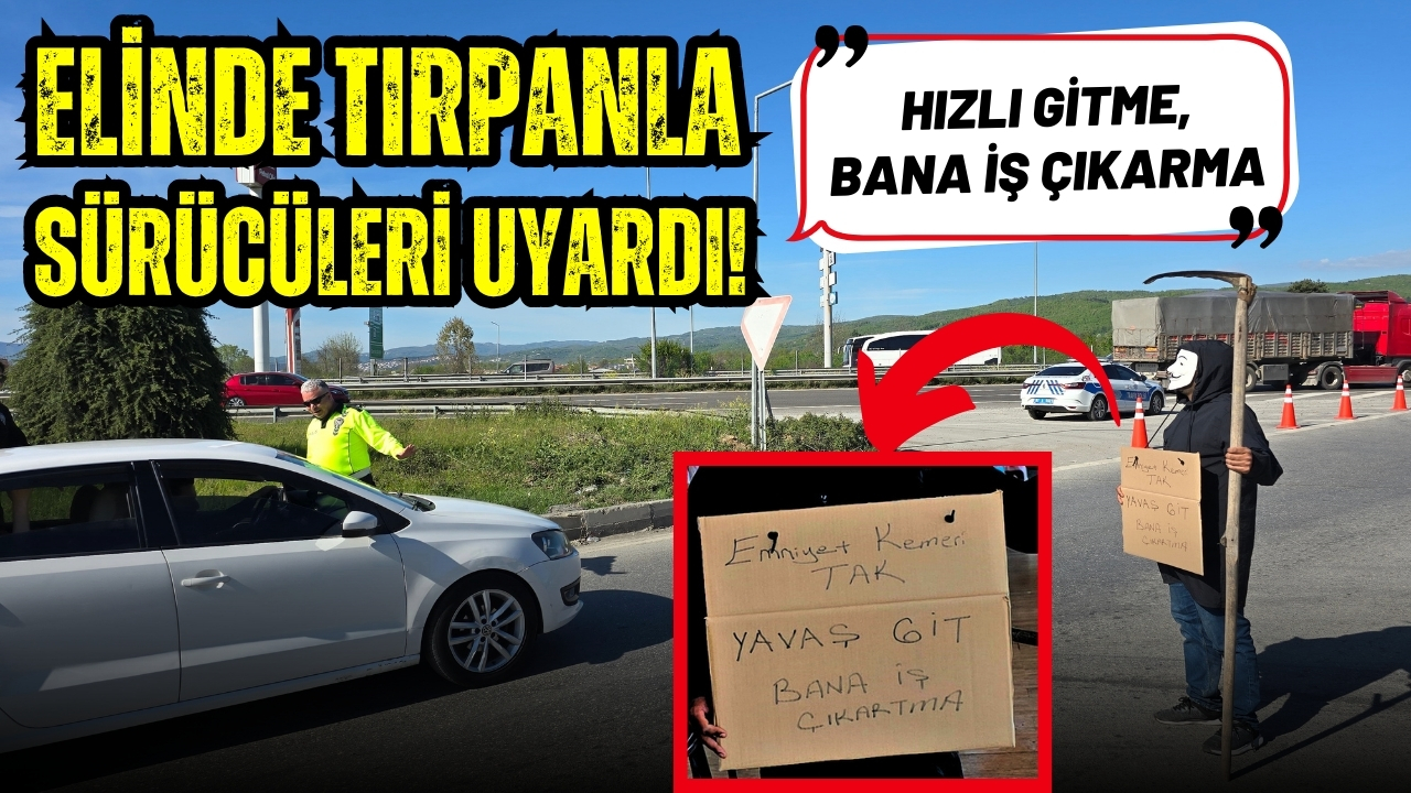 Maske takıp sürücüleri uyardı: "Hızlı gitme, bana iş çıkarma"